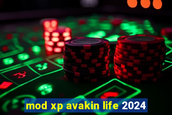 mod xp avakin life 2024